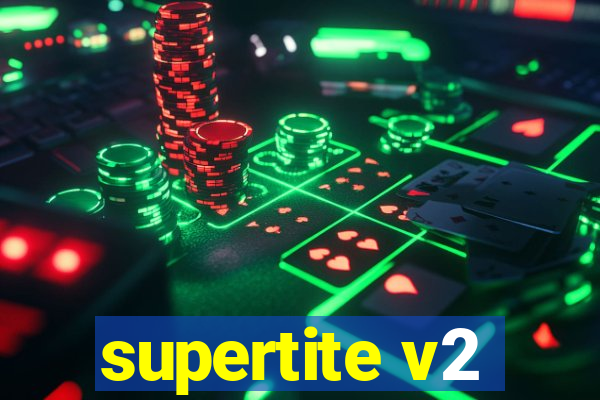 supertite v2