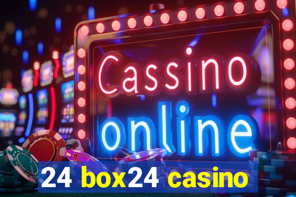 24 box24 casino