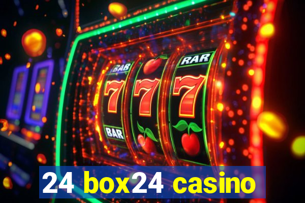 24 box24 casino