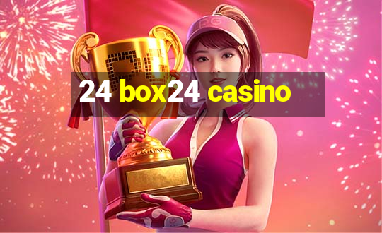 24 box24 casino