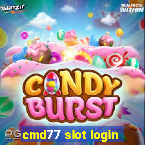 cmd77 slot login