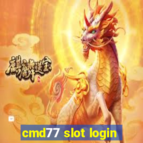 cmd77 slot login