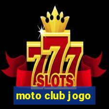 moto club jogo