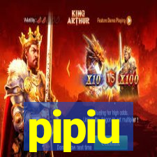 pipiu