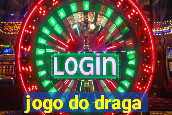 jogo do draga