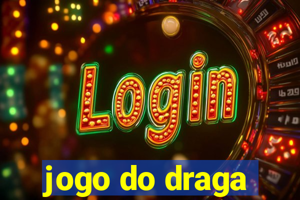 jogo do draga