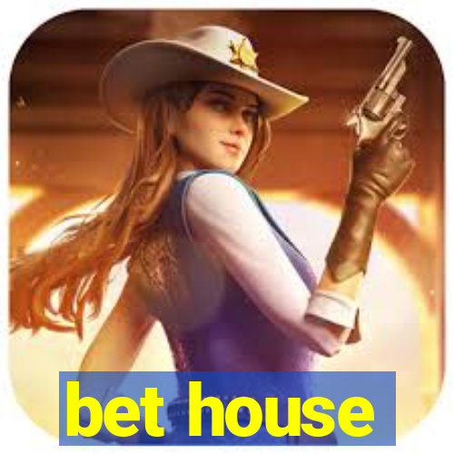 bet house