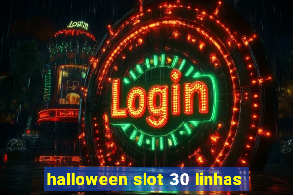 halloween slot 30 linhas