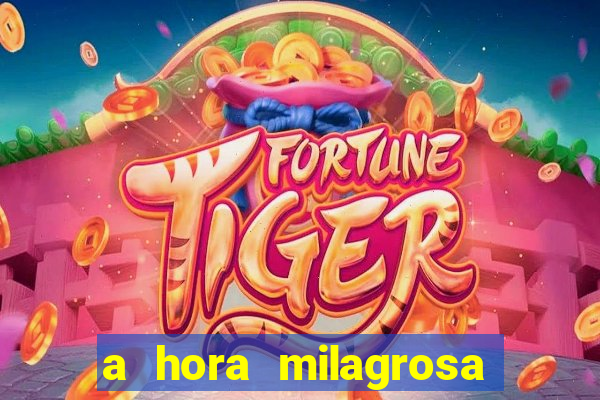 a hora milagrosa livro pdf download