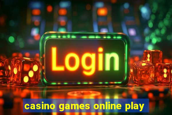 casino games online play