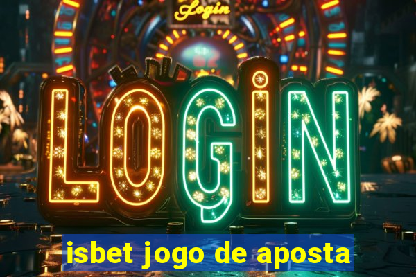 isbet jogo de aposta