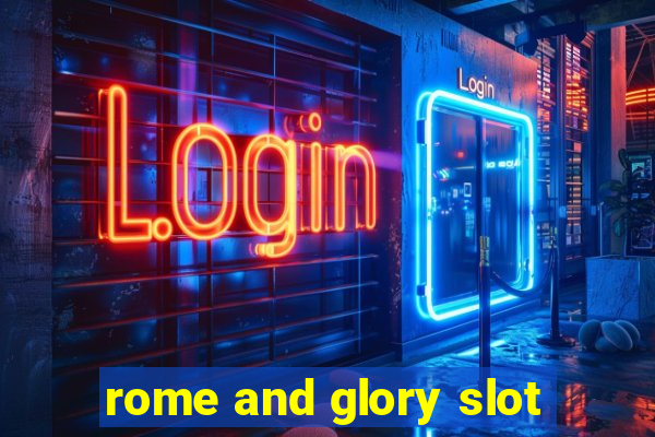 rome and glory slot