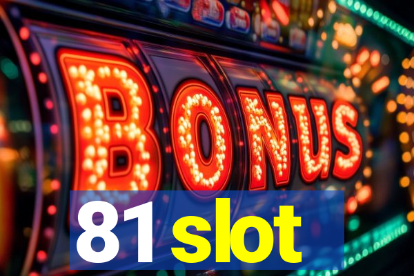 81 slot