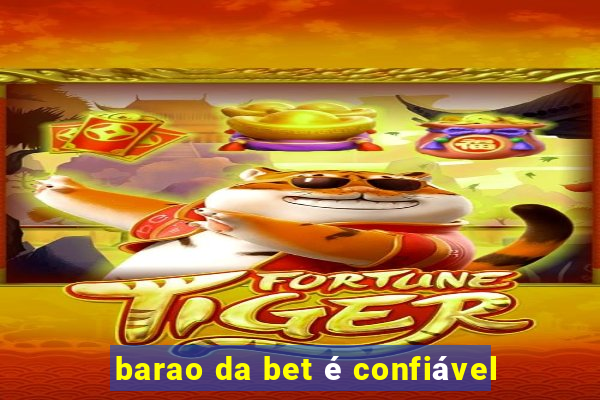 barao da bet é confiável