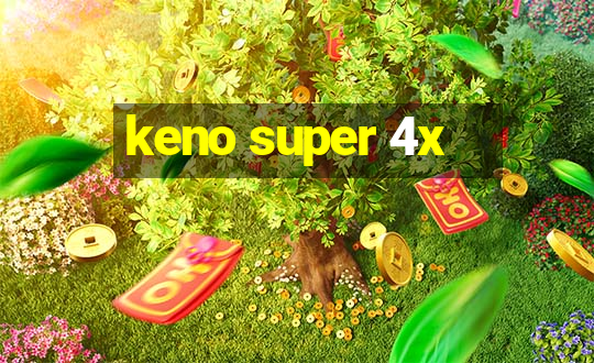 keno super 4x