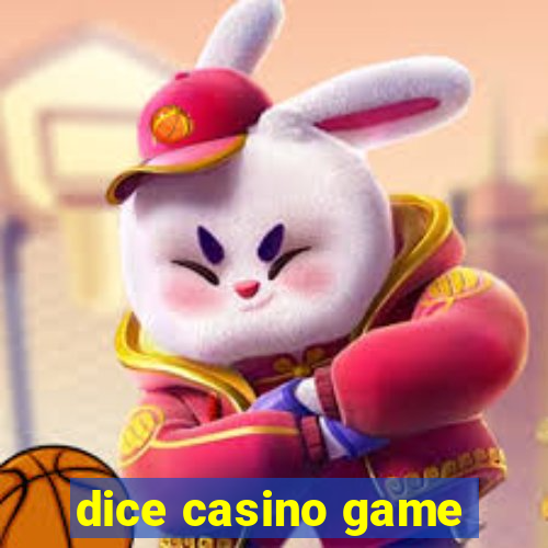 dice casino game