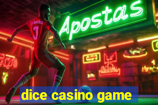 dice casino game