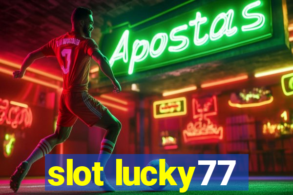 slot lucky77