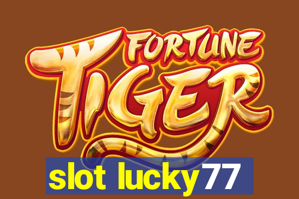 slot lucky77