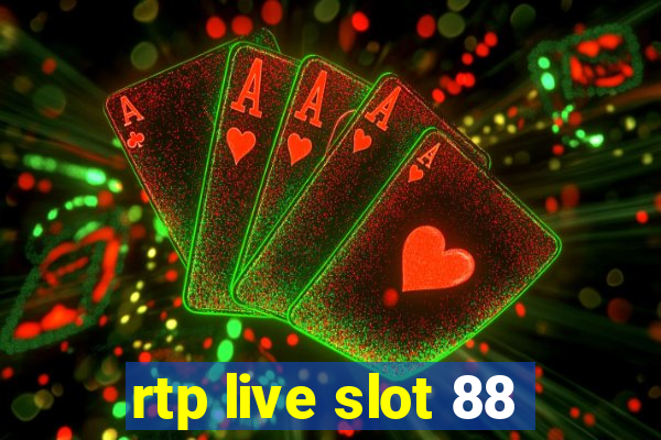 rtp live slot 88