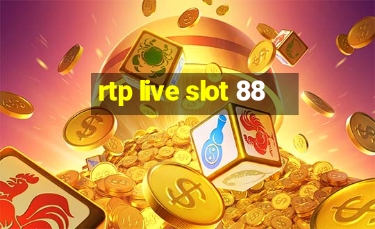 rtp live slot 88