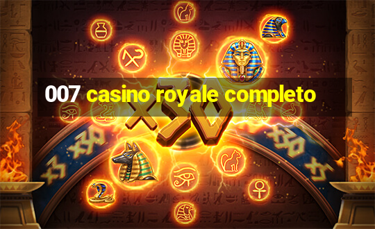 007 casino royale completo