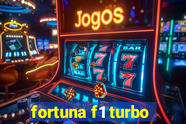 fortuna f1 turbo