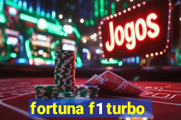 fortuna f1 turbo