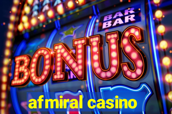 afmiral casino