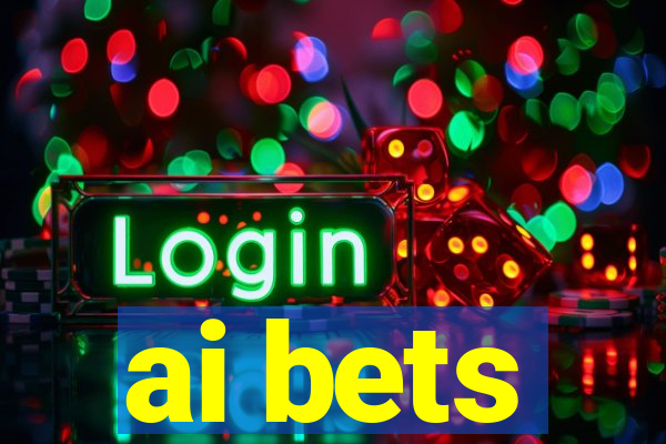 ai bets