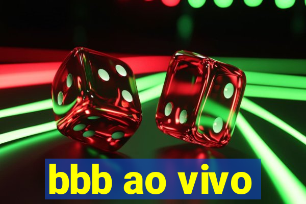 bbb ao vivo