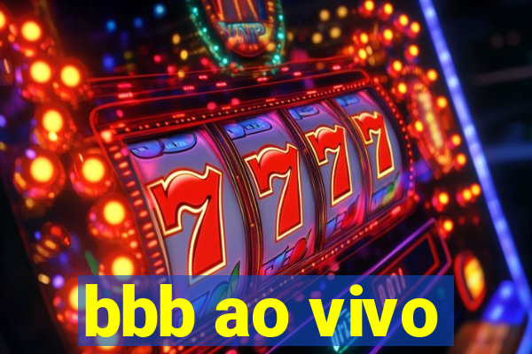 bbb ao vivo