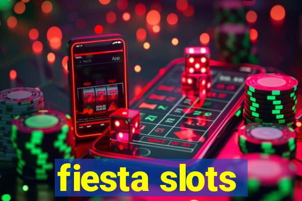 fiesta slots