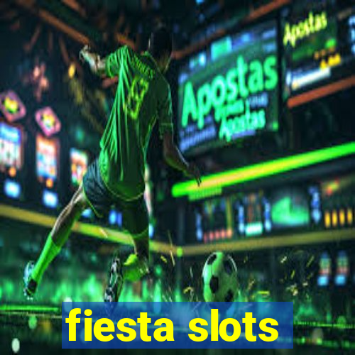 fiesta slots