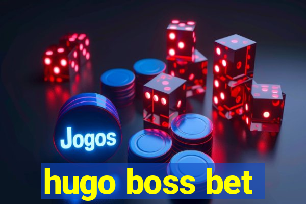 hugo boss bet