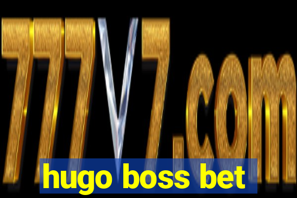 hugo boss bet