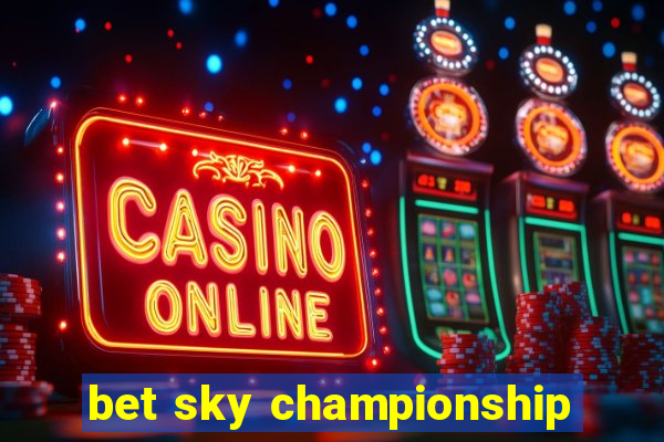 bet sky championship