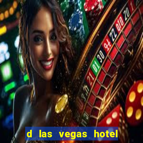 d las vegas hotel and casino