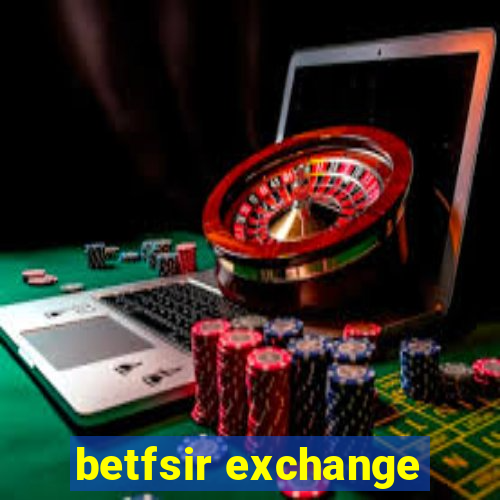 betfsir exchange