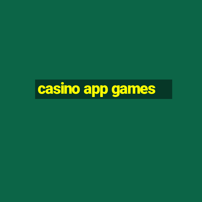 casino app games