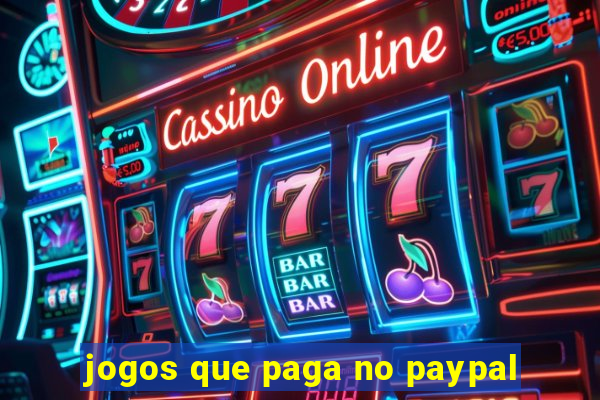 jogos que paga no paypal