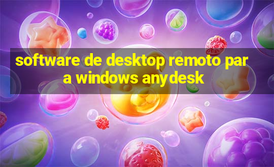 software de desktop remoto para windows anydesk