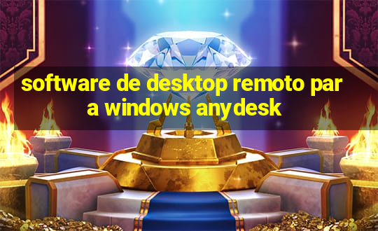 software de desktop remoto para windows anydesk