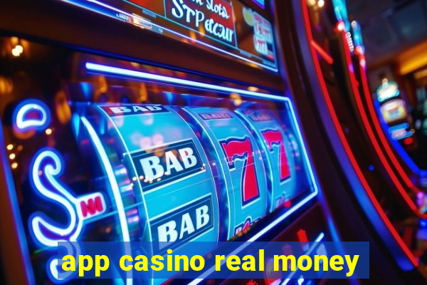 app casino real money