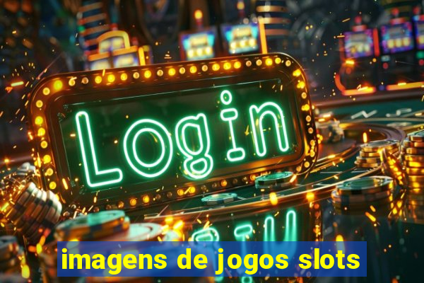 imagens de jogos slots