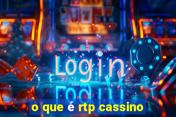 o que é rtp cassino