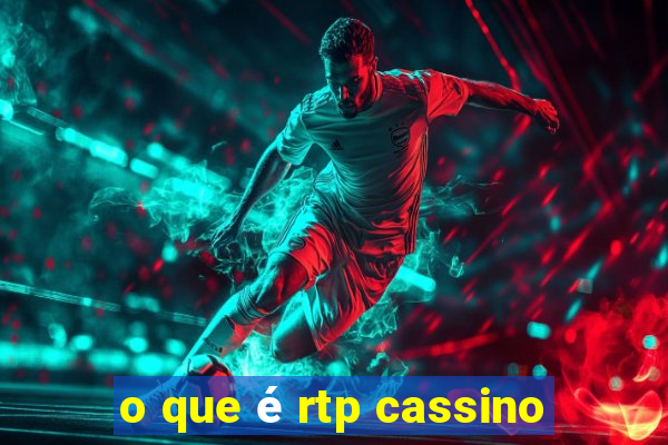 o que é rtp cassino