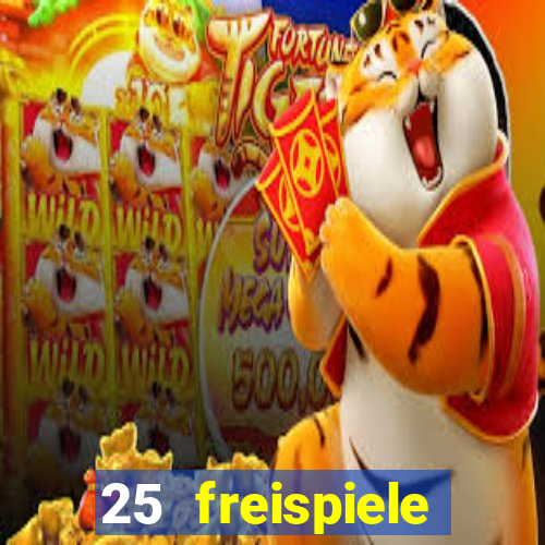 25 freispiele online casino