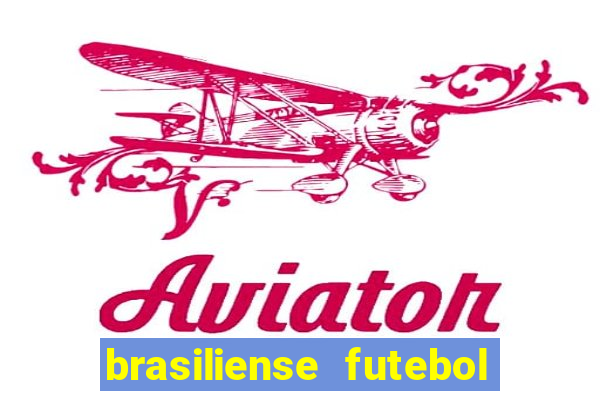 brasiliense futebol clube maior de 18