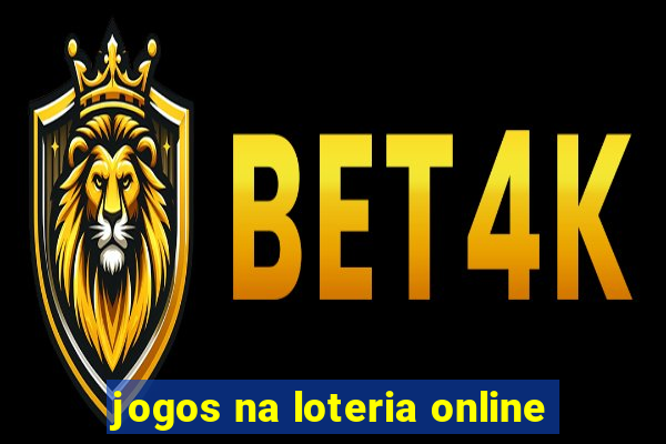 jogos na loteria online